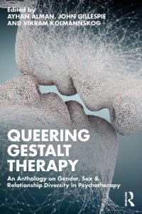 cover of the book Queering Gestalt Therapy: An Anthology on Gender, Sex & Relationship Diversity in Psychotherapy