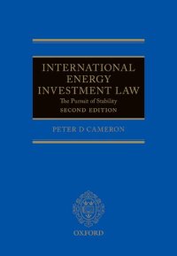 cover of the book International Energy Investment Law: The Pursuit of Stability