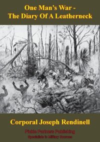 cover of the book One Man's War — The Diary Of A Leatherneck