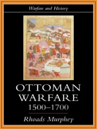 cover of the book Ottoman Warfare 1500-1700