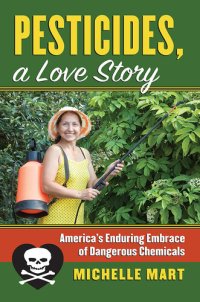 cover of the book Pesticides, A Love Story