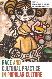 cover of the book Race and Cultural Practice in Popular Culture