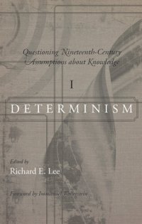 cover of the book Questioning Nineteenth-Century Assumptions about Knowledge, I: Determinism