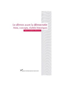 cover of the book Le démos avant la démocratie. Mot, concepts, réalites historiques