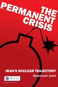 cover of the book The Permanent Crisis: Iran’s Nuclear Trajectory