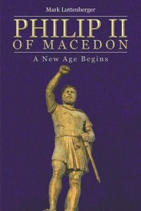 cover of the book Philip II of Macedon: A New Age Begins