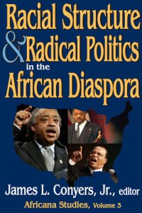 cover of the book Racial Structure and Radical Politics in the African Diaspora