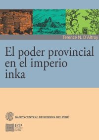 cover of the book El poder provincial en el imperio inka