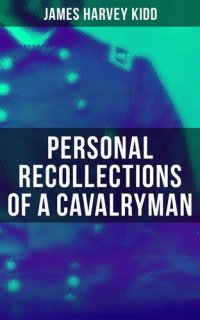 cover of the book Personal Recollections of a Cavalryman