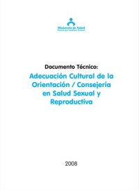 cover of the book Adecuación cultural de la orientación / consejería en salud sexual y reproductiva: documento técnico