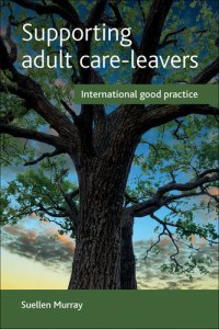 cover of the book Supporting Adult Care-Leavers: International Good Practice