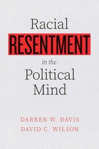 cover of the book Racial Resentment in the Political Mind