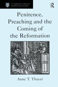 cover of the book Penitence, Preaching and the Coming of the Reformation