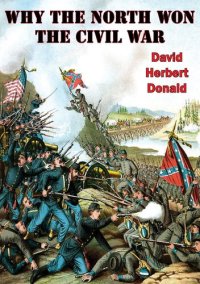 cover of the book Why The North Won The Civil War