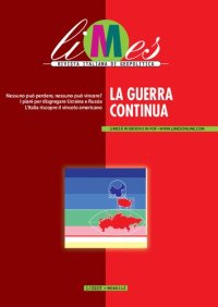 cover of the book Limes 1/2023. Rivista italiana di geopolitica. La guerra continua