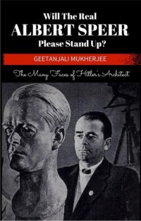 cover of the book Will The Real Albert Speer Please Stand Up?