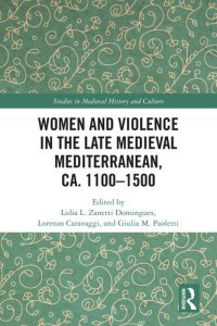 cover of the book Women and Violence in the Late Medieval Mediterranean, ca. 1100-1500