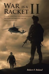 cover of the book War is a Racket II: How the United States Government manipulates the country into unnecessary wars and military interventions.