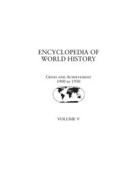 cover of the book Encyclopedia of World History: Volume V - Crisis and Achievement 1900 to 1950