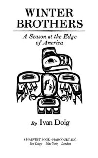 cover of the book Winter Brothers: A Season at the Edge of America