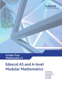 cover of the book Edexcel as and a Level Modular Mathematics Further Pure Mathematics 3 Fp3