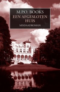 cover of the book Een afgesloten huis