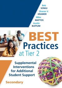 cover of the book Best Practices at Tier 2 : Supplemental Interventions for Additional Student Support, Secondary (RTI Tier 2 Intervention Strategies for Secondary Schools)