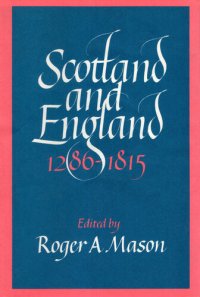 cover of the book Scotland and England 1286–1815