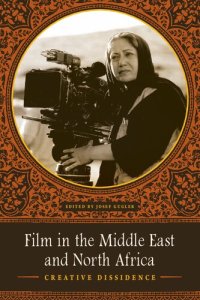 cover of the book Film in the Middle East and North Africa: Creative Dissidence