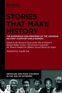 cover of the book Stories that Make History: The Experience and Memories of the Japanese Military ›Comfort Girls-Women‹