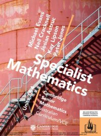 cover of the book Cambridge Seniour Mathematics VCE: Specialist Mathematics Units 3 & 4