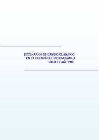 cover of the book Escenarios de cambio climático en la Cuenca del río Urubamba (Cuzco) para el año 2100