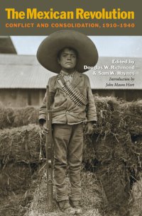 cover of the book The Mexican Revolution: Conflict and Consolidation, 1910-1940