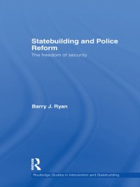 cover of the book Statebuilding, Security-Sector Reform and the Liberal Peace: The Freedom of Security