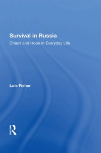 cover of the book Survival In Russia: Chaos And Hope In Everyday Life