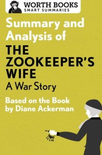 cover of the book Summary and Analysis of The Zookeeper's Wife: A War Story: Based on the Book by Diane Ackerman