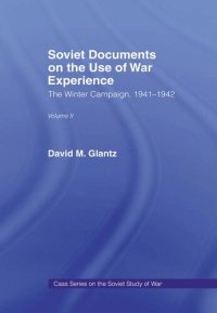 cover of the book Soviet Documents on the Use of War Experience: Volume Two: The Winter Campaign, 1941-1942