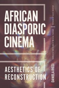 cover of the book African Diasporic Cinema: Aesthetics of Reconstruction