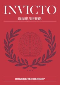 cover of the book Invicto Logra más. Sufre menos