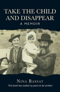 cover of the book Take the Child and Disappear: A Memoir