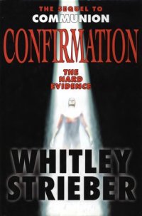 cover of the book Confirmation: The Hard Evidence of Aliens Among Us