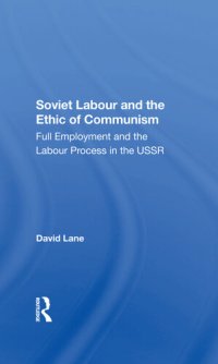 cover of the book Soviet Labour and the Ethic of Communism: Full Employment and the Labour Process in the USSR