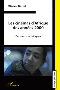 cover of the book Les cinémas d'Afrique des années 2000: Perspectives critiques