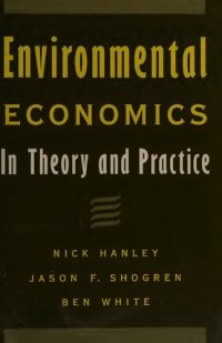 cover of the book Environmental economics : in theory and practice