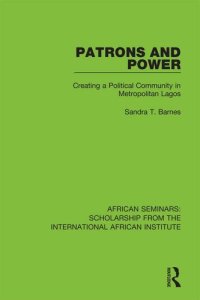 cover of the book Patrons and Power: Creating a Political Community in Metropolitan Lagos