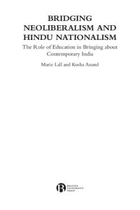 cover of the book Bridging Neoliberalism and Hindu Nationalism: The Role of Education in Bringing about Contemporary India