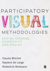 cover of the book Participatory Visual Methodologies: Social Change, Community and Policy