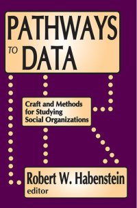 cover of the book Pathways to Data: Craft and Methods for Studying Social Organizations