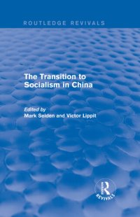 cover of the book The Transition to Socialism in China (Routledge Revivals)