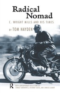 cover of the book Radical Nomad: C. Wright Mills and His Times